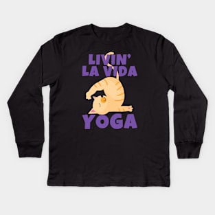 Livin' La Vida Yoga Cat Kids Long Sleeve T-Shirt